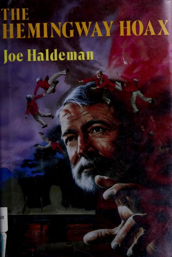 Joe Haldeman: The Hemingway hoax (1990, Morrow)