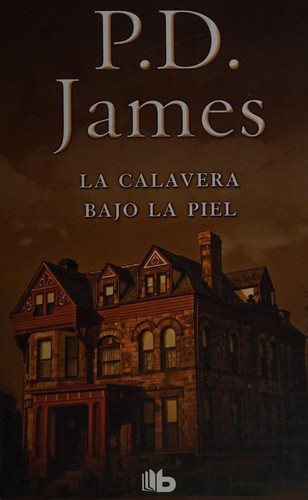 P. D. James: L calavera bajo la piel (Spanish language, 2012, Ediciones B)