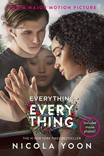 Nicola Yoon: Everything, Everything Movie Tie-in Edition (Paperback, 2017, Ember)