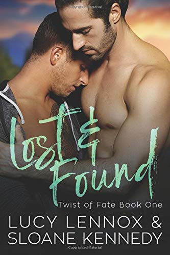 Lucy Lennox, Sloane Kennedy: Lost and Found (Paperback, 2017, Createspace Independent Publishing Platform, CreateSpace Independent Publishing Platform)