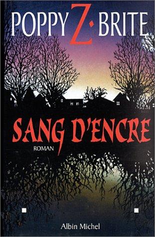 Poppy Z. Brite: Sang d'encre (Paperback, French language, 1995, Albin Michel)