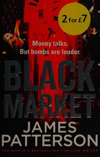 James Patterson OL22258A: Black Market (2017, Arrow Books)