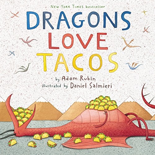 Dragons love tacos (2012, Dial Books for Young Readers)