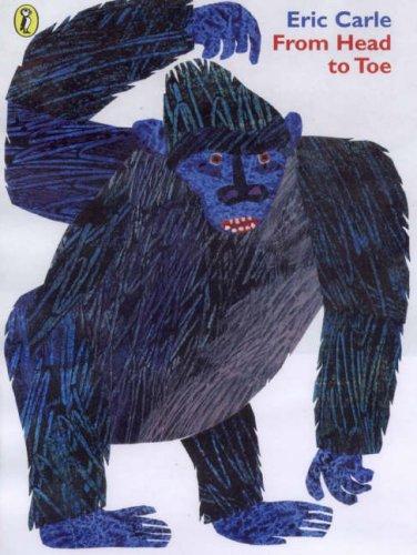 Eric Carle: From Head to Toe (1999, Puffin Books)