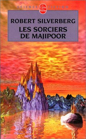 Robert Silverberg: Le Cycle de Majipoor, tome 2 (Paperback, French language, 2002, LGF)