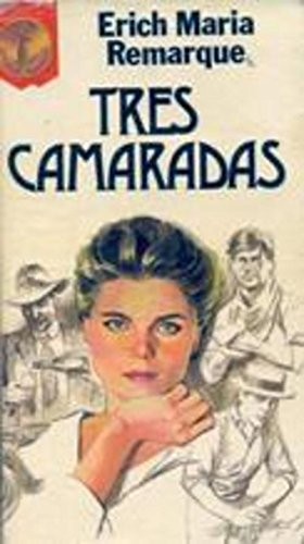 Erich Maria Remarque: Tres camaradas (Spanish language, 1984, Plaza & Janés)