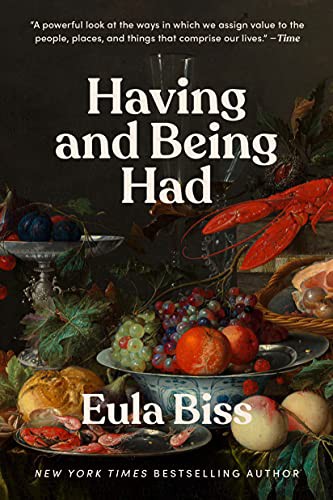 Having and Being Had (Paperback, 2021, Riverhead Books)
