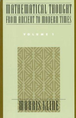 Morris Kline: Mathematical thought from ancient to modern times (1990, Oxford University Press)