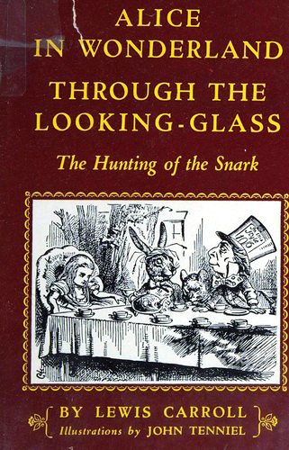 Alice's Adventures in Wonderland / Through the Looking-Glass / The Hunting of the Snark (Hardcover, 1926, Modern Library)