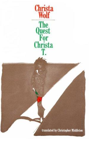 The Quest for Christa T. (1979, Farrar, Straus and Giroux)