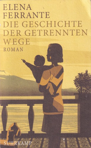 Die Geschichte der getrennten Wege (German language, 2019, Suhrkamp Verlag)