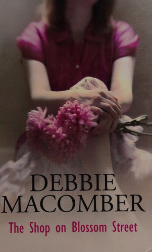 Debbie Macomber: The shop on Blossom Street (2009, Magna Large Print Books)