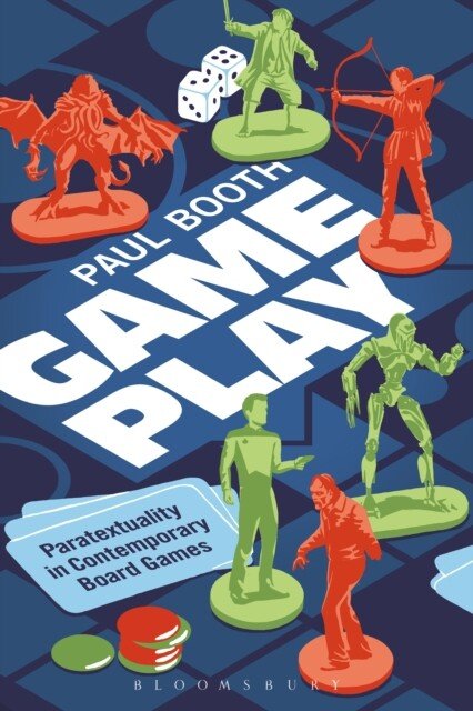 Paul Booth: Game play (2015, Bloomsbury Academic)