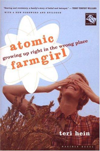 Teri Hein: Atomic farmgirl (2003, Houghton Mifflin)