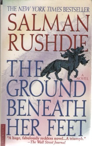 Salman Rushdie: The Ground Beneath Her Feet (Paperback, 2000, Picador USA)