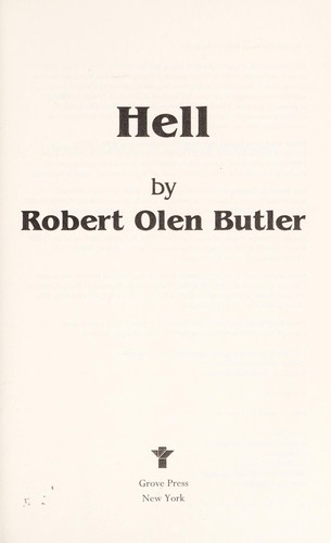 Robert Olen Butler: Hell (2009, Grove Press)