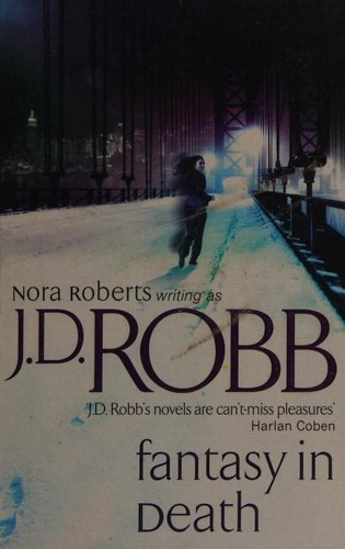 Nora Roberts, J. D. Robb, Susan Ericksen: Fantasy in Death (2010, Piatkus)