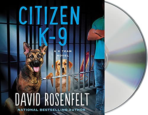 David Rosenfelt: Citizen K-9 (AudiobookFormat, 2022, Macmillan Audio)