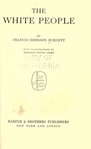 Frances Hodgson Burnett: The white people (1917, Harper & Brothers)