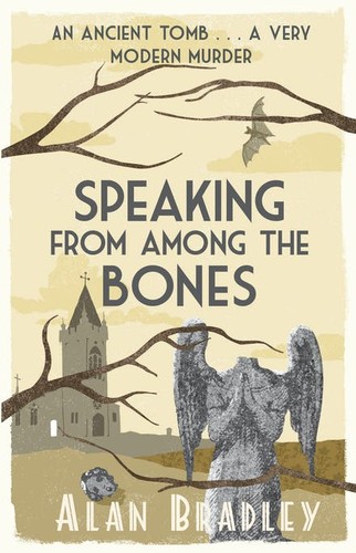 Speaking from Among the Bones (Flavia de Luce, #5) (2012, Delacorte Press)