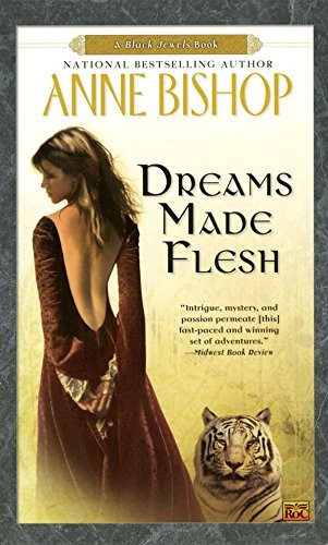 Anne Bishop: Dreams Made Flesh (Paperback, 2006, Roc)