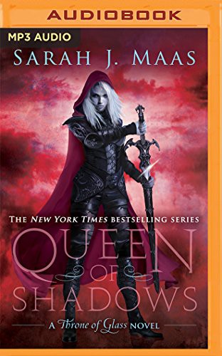 Sarah J. Maas, Elizabeth Evans: Queen of Shadows (AudiobookFormat, 2016, Audible Studios on Brilliance Audio)