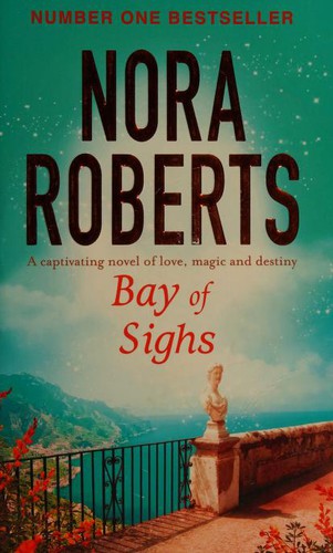 Nora Roberts: Bay of Sighs (Guardians Trilogy) [Paperback] [Jul 28, 2016] Nora Roberts (2016, Berkley)