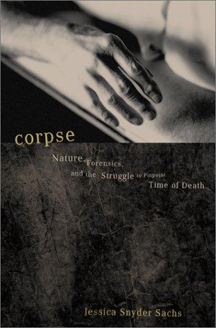 Jessica Snyder Sachs: Corpse (Paperback, 2002, Perseus Books Group)