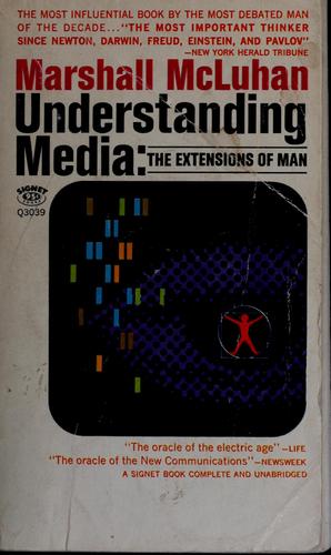 Understanding media (1964, New American Library)