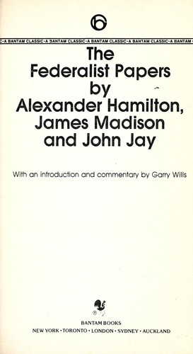 Hamilton, Alexander, Alexander Hamilton: The Federalist papers (1982, Bantam Books)