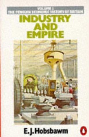 Industry and Empire (Paperback, 1990, Penguin (Non-Classics))