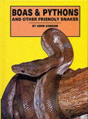 Boas & Pythons and Other Friendly Snakes (Hardcover, 1992, TFH Publications)