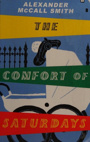 Alexander McCall Smith: The comfort of Saturdays (2008, Windsor, Paragon)
