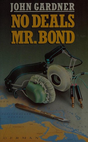 John Gardner: No deals, Mr. Bond (1987, Cape)