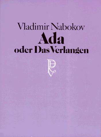 Ada oder Das Verlangen. Aus den Annalen einer Familie. (Hardcover, German language, 1983, Rowohlt, Reinbek)