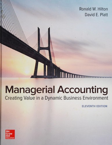 Ronald W. Hilton, David Platt: Managerial Accounting (2016, McGraw-Hill Education)