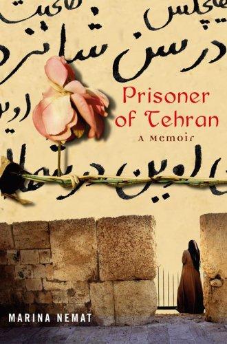 Marina Nemat: Prisoner of Tehran (Hardcover, 2007, Free Press)