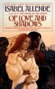 Isabel Allende: Of love and shadows (2005, Dial Press)