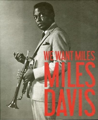 Vincent Bessieres, Franck Bergerot: We Want Miles: Miles Davis vs. Jazz (2010, Skira Rizzoli)