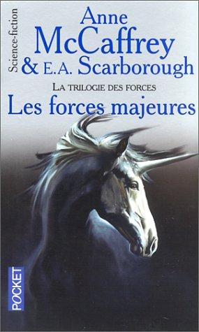 Anne McCaffrey, E.-A. Scarborough: La trilogie des forces, tome 1  (Paperback, 1995, Pocket)