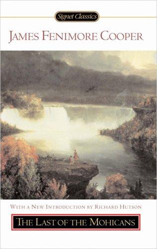 James Fenimore Cooper: The last of the Mohicans (2005, Signet Classics)