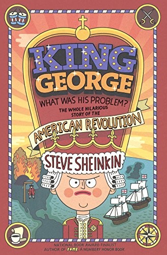 Steve Sheinkin, Tim Robinson: King George (Hardcover, 2015, Turtleback Books)