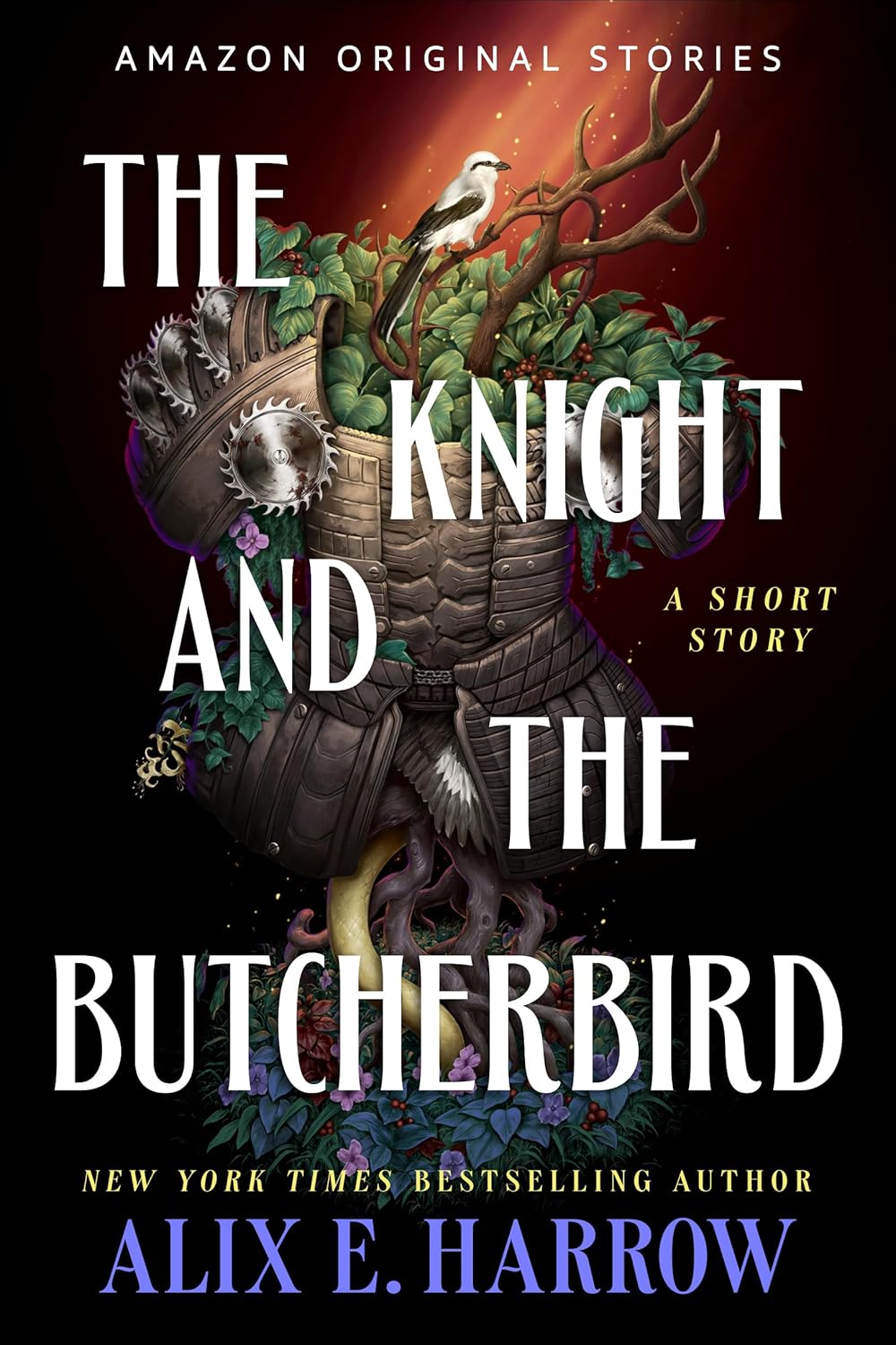 Alix E. Harrow: The Knight and the Butcherbird: A Short Story (Amazon Original Stories)