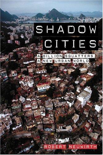 Robert Neuwirth: Shadow Cities (2004, Routledge)