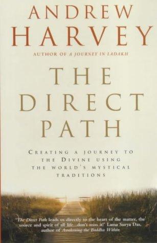 Andrew Harvey: The Direct Path (Paperback, 2001, Rider & Co)