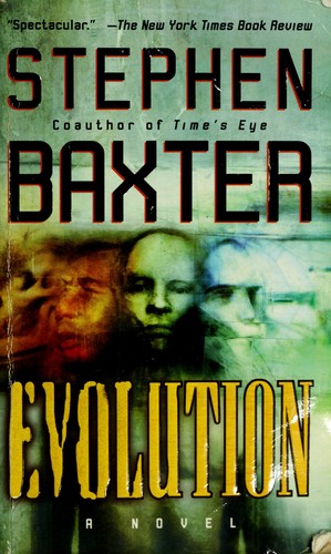 Stephen Baxter: Evolution (2004, Del Rey/Ballantine Books, Del Rey)