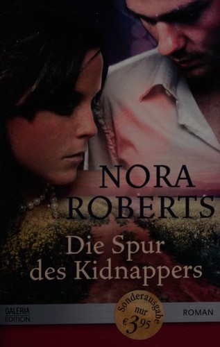 Nora Roberts: Die Spur des Kidnappers (German language, 1992, Mira)