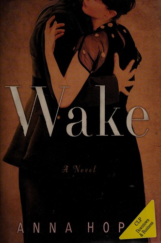 Anna Hope: Wake (2014)