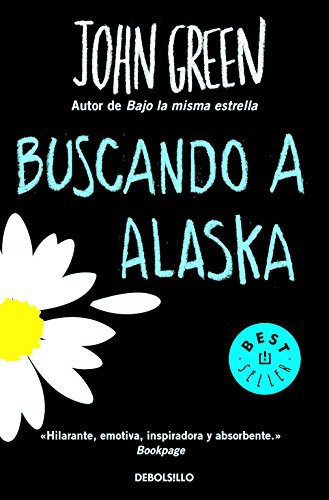 Buscando a Alaska (Paperback, 2016, Debolsillo, DEBOLSILLO)