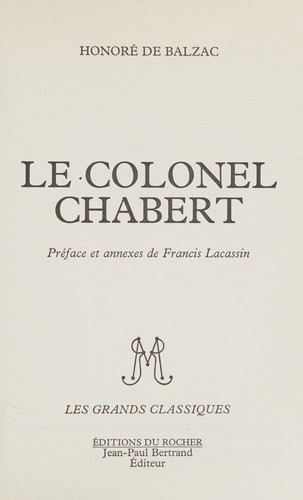 Honoré de Balzac: Le Colonel Chabert. (French language, 1994, Éditions du Rocher.)